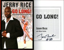Jerry Rice SIGNED AUTOGRAPHED Go Long!  #80 San Francisco 49ers HC 1st Ed 1st Pr