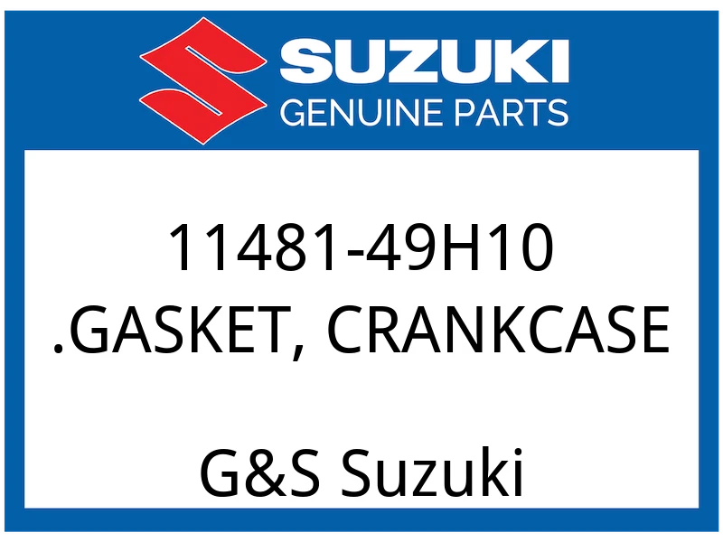 GASKET,CRANKCASE *{NOT ILLUSTRATED}*