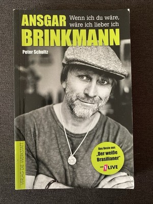 Buch - Wenn ich du wäre, wäre ich lieber ich - Ansgar Brinkmann - Peter Schultz