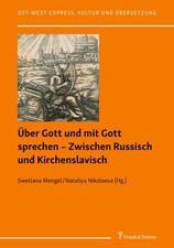 Über Gott und mit Gott sprechen - Zwischen Russisch und Kirchenslavisch Swetlana