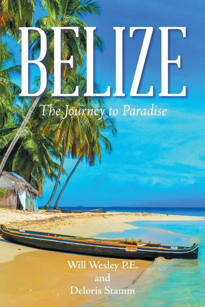 Will Wesley P. E (U. A.) | Belize | Taschenbuch | Englisch (2017) | Authorhouse-image