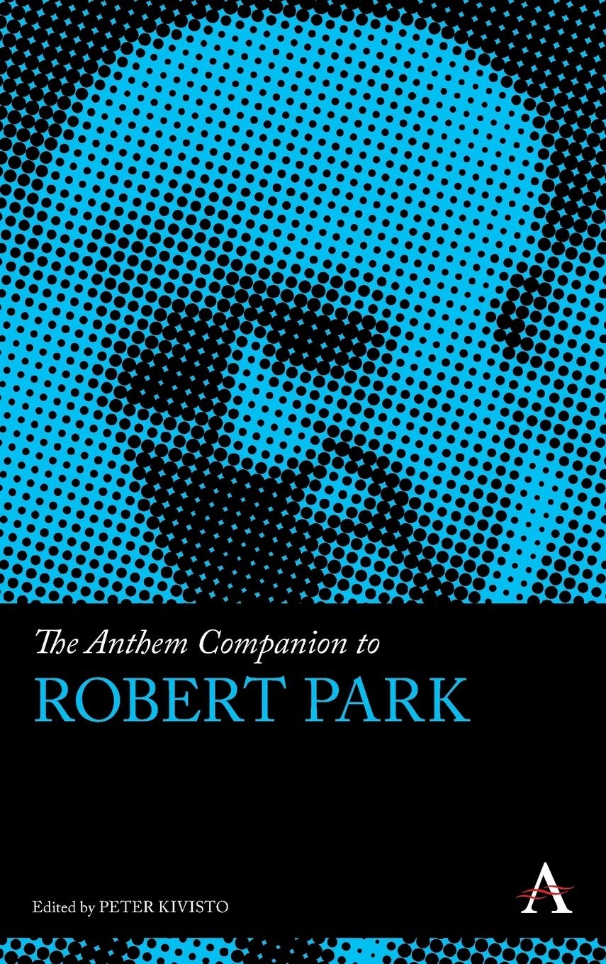The Anthem Companion to Robert Park (Anthem Companions to (2017)