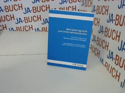 Betriebslinguistik und Unternehmenskultur Grobe, Myriam, Barbara Schmeling und U
