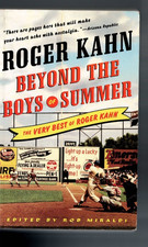 ROGER KAHN , BEYOND THE BOYS OF SUMMER , BASEBALL ,VERY BEST OF ROGER KAHN