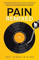 Pain Remixed Navigating Life With Trauma, Grief, Depression And Anxiety Buch
