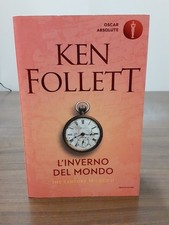 KEN FOLLETT - L'INVERNO DEL MONDO [ MONDADORI 2016 ]