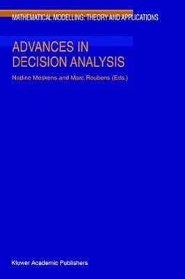 Advances in Decision Analysis by Nadine Meskens: New