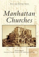 Manhattan Churches, Paperback by Panchyk, Richard; Dolan, Timothy Cardinal (F...