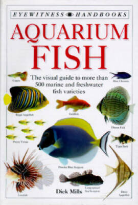 Aquarium Fish (DK Eyewitness Handbooks) - Paperback By Mills, Dick - GOOD