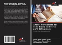 Analisi Multivariata Dei Semi Di Soia In Diverse Parti Della Pianta Taschenbuch