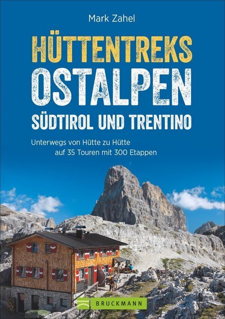 Thumbnail - Hüttentreks Ostalpen - Südtirol Und Trentino Von Mark Zahel