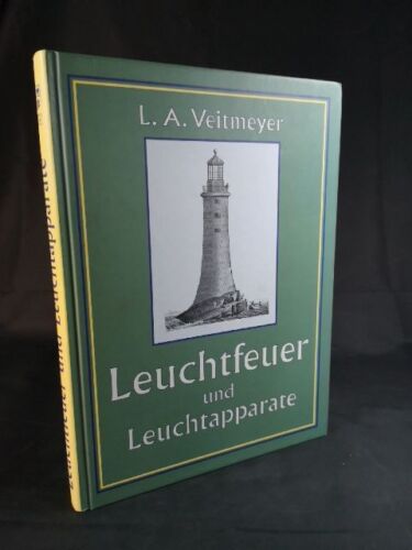 Leuchtfeuer und Leuchtapparate Veitmeyer, Ludwig A: - Afbeelding 1 van 4