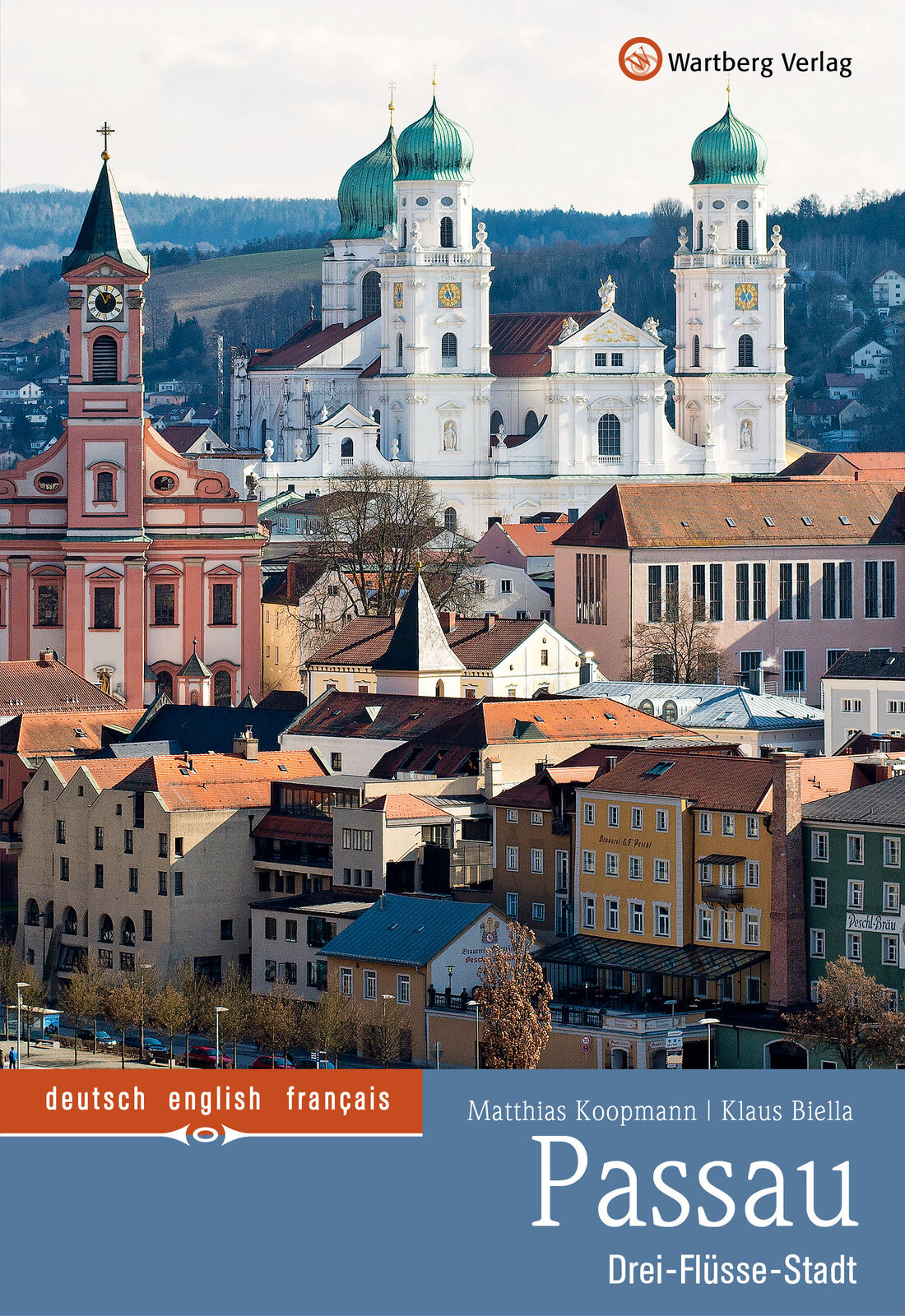 Thumbnail - Klaus Biella; Matthias Koopmann / Passau - Drei Flüsse-stadt