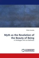 Philip Gonzales | Myth As The Revelation Of The Beauty Of Being | Taschenbuch