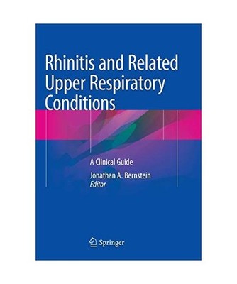 Rhinitis and Related Upper Respiratory Conditions: A Clinical Guide: A Clinical 