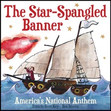 The Star-Spangled Banner: America's National Anthem by Francis Scott Key Board B