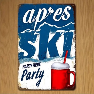 APRES SKI Vintage Retro Ski Party Tin Metal Signs Home Décor 8x12