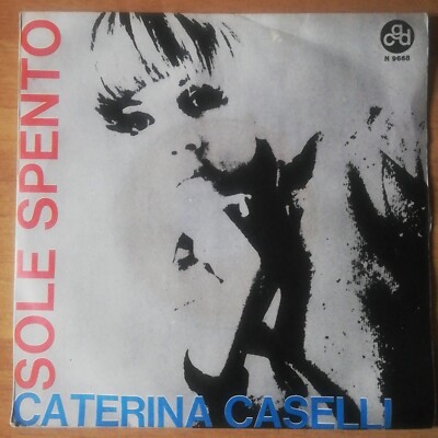 Caterina Caselli. Sole Spento. Il Giorno. 45 Giri Nuovo Mai Suonato. 1967.