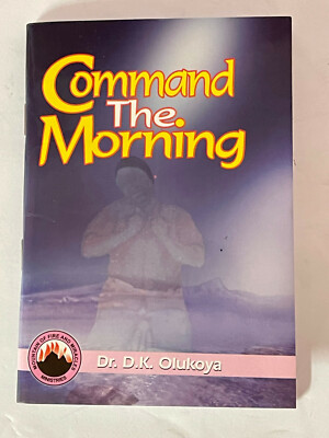 Command The Morning by Dr. D. K. Olukoya Paperback | eBay