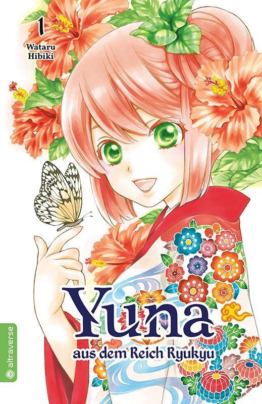 Thumbnail - Yuna Aus Dem Reich Ryukyu 01 Wataru Hibiki Taschenbuch 192 S. Deutsch