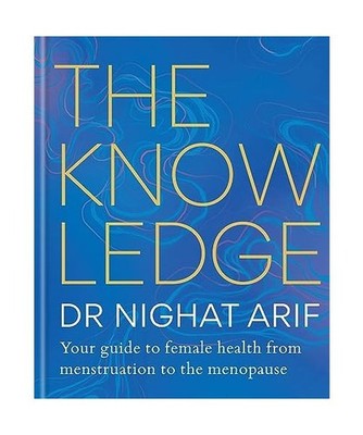 The Knowledge: Your guide to female health - from menstruation to the menopause:
