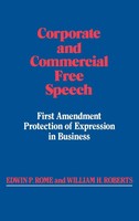 Corporate And Commercial Free Speech | Edwin P. Rome (U. A.) | Buch | Gebunden