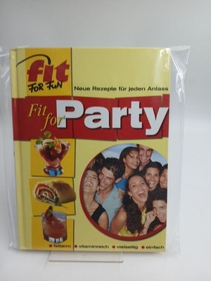 Fit for Party Die 50 besten Abnehm-Gerichte Verlag GmbH, FIT FOR FUN: