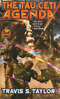 Tau Ceti Agenda by Travis S. Taylor (Book, 2009)