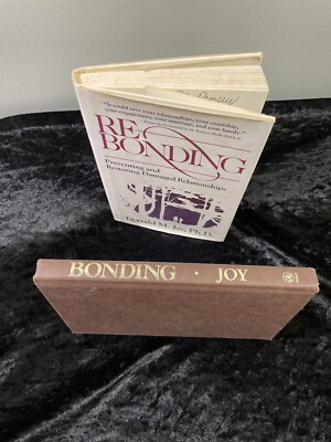 Lot of 2 by Donald M Joy - Bonding and Re-bonding (relationships) - hardcover