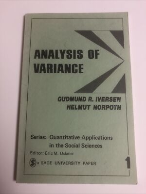 Analysis Of Variance (Quantitative Applications Social Sciences) - Iverson SAGE