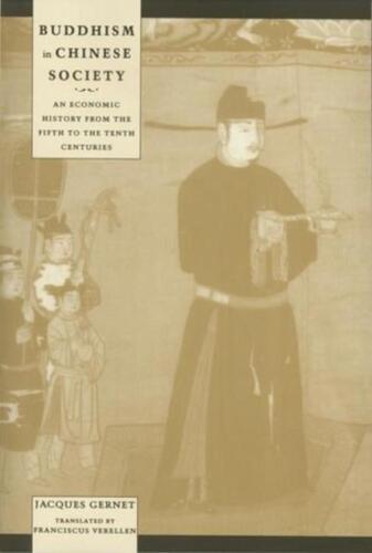 Buddhismus in der chinesischen Gesellschaft: Eine Wirtschaftsgeschichte vom fünften bis zehnten Cen - Bild 1 von 1