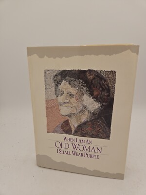 When I Am an Old Woman I Shall Wear Purple by Sandra H Martz 1991 HC DJ VG BZ3