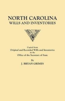 North Carolina Wills and Inventories Copied from Origina (Paperback) (UK IMPORT)
