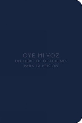 Oye mi voz: Un libro de oraciones para la prisi?n by Mitzi Budde (Spanish) Paper