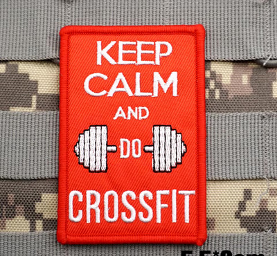 FABULOUS ''KEEP CALM AND DO CROSSFIT'' EMBROIDERED IRON-ON PATCH...
