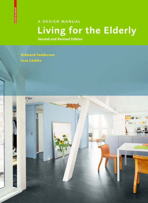 Thumbnail - Living For The Elderly | Eckhard Feddersen, Insa Lüdtke | 2017
