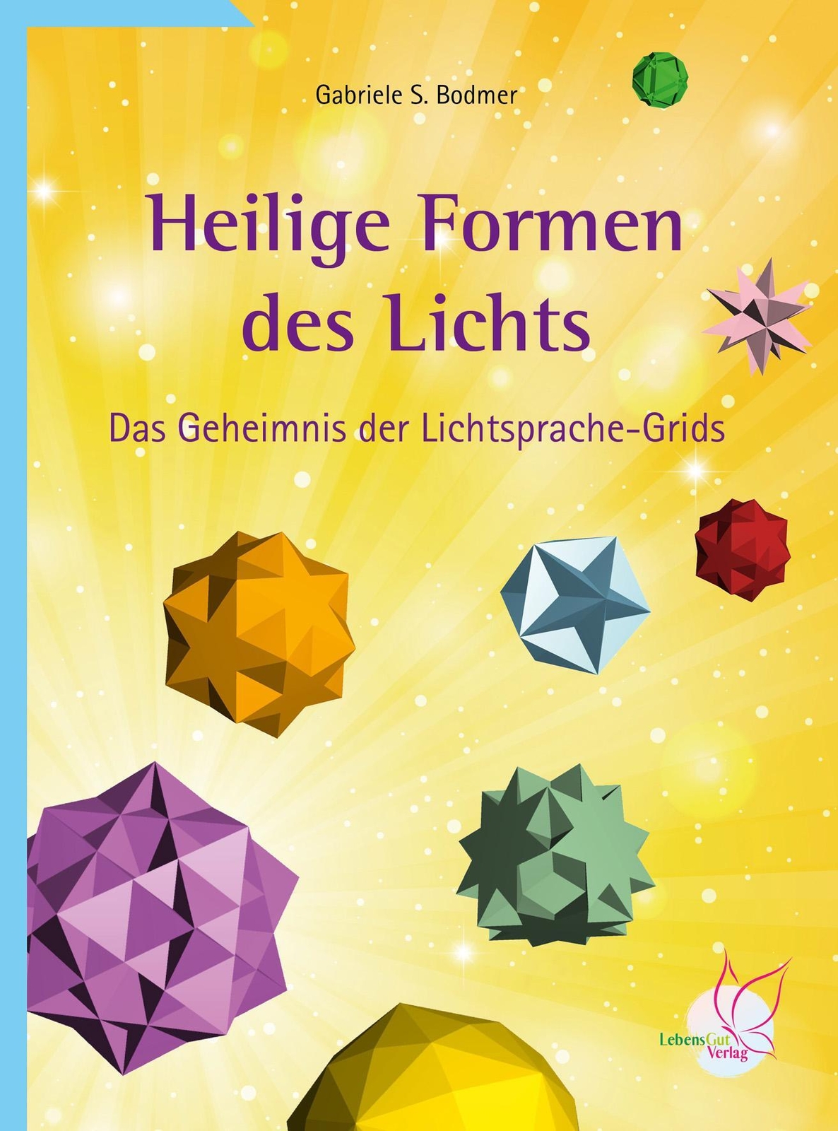 Thumbnail - Heilige Formen Des Lichts Das Geheimnis Der Lichtsprache-grids Bodmer
