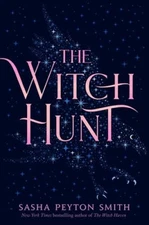 The Witch Hunt - Hardcover By Smith, Sasha Peyton - VERY GOOD