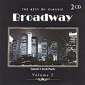 The Best of Classic Broadway, Vol. 2 NEW Cabaret / South Pacific 2 disc - Picture 1 of 1
