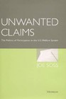 Unwanted Claims: The Politics of Participation in the US Welfare System by Joe Soss (Paperback, 2002)