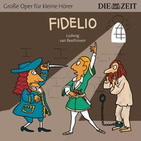 Fidelio | Ludwig Van Beethoven | Deutsch | Audio-Cd | 40 Min. | 2014