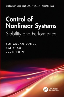 Control of Nonlinear Systems: Stability and Performance Paperback