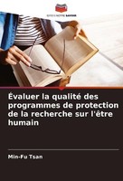 ÉValuer La Qualité Des Programmes De Protection De La Recherche Sur L'êTre Humai