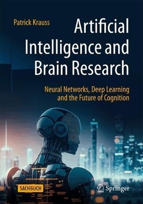 Patrick Krauss Artificial Intelligence and Brain Research (Paperback)