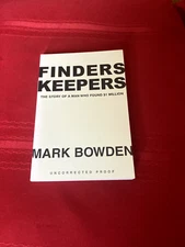 Finders Keepers by Mark Bowden SIGNED Uncorrected Proof.