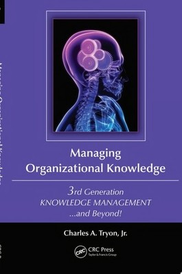 Managing Organizational Knowledge: 3rd Generation Knowledge Management and Beyon