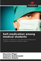 Self-Medication Among Medical Students Gabriela Dombrowski
