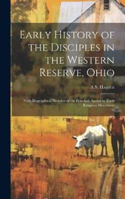 Amos Sutton 181 Early History of the Disciples in the Wester (Gebundene Ausgabe)