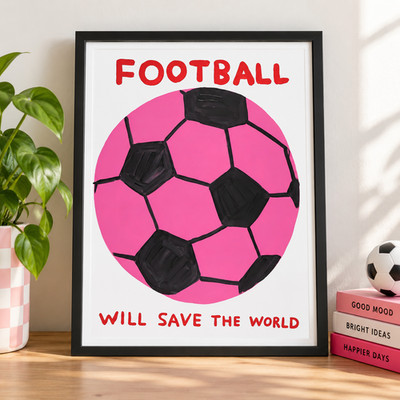 David Shrigley Fußball wird die Welt retten A4 rosa Sport lustiger schrulliger Kunstdruck