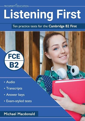 LISTENING FIRST Ten Practice Tests for Cambridge B2 First Exam FCE w Audio @ NEW